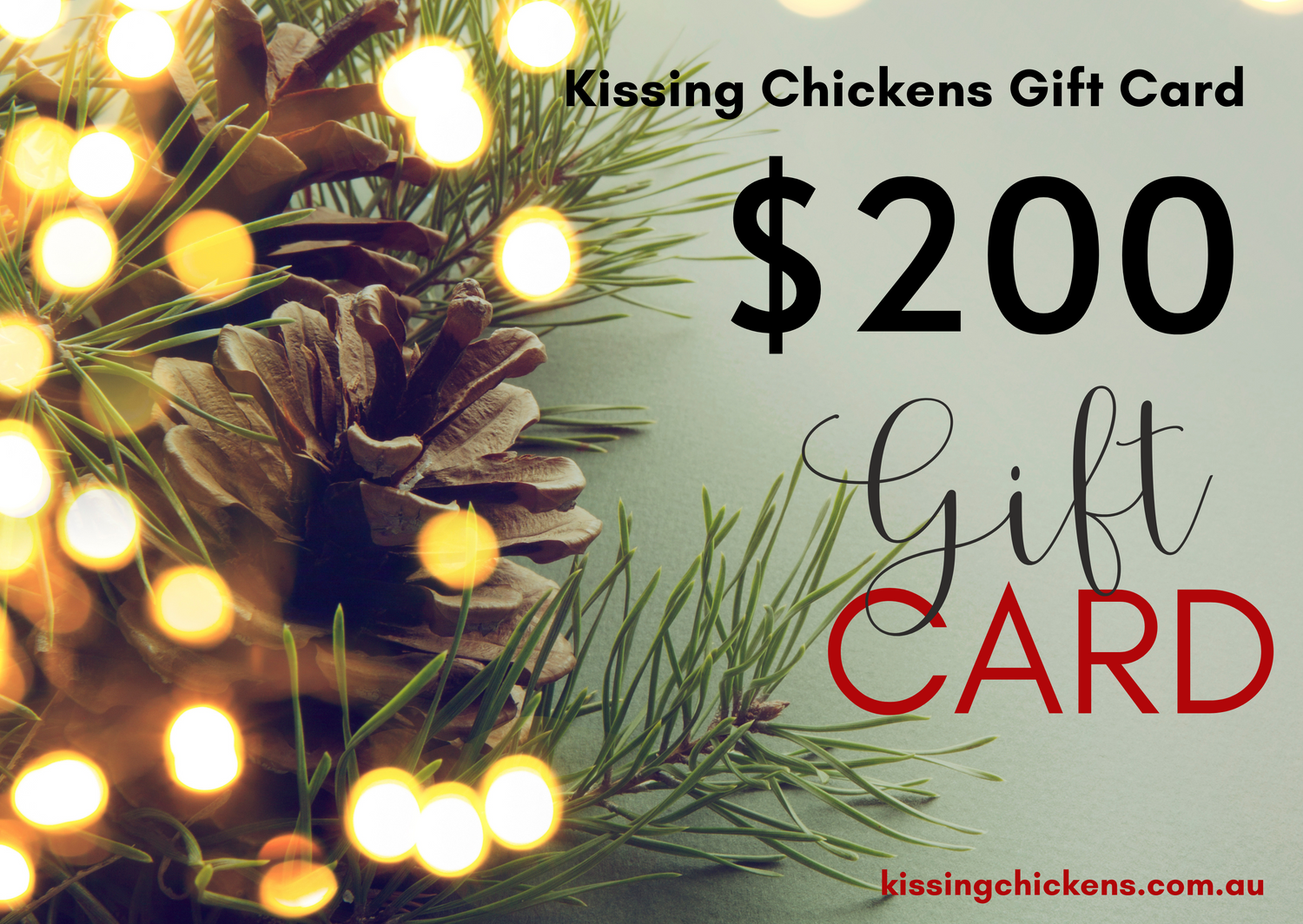 Kissing Chickens Gift Card - $200